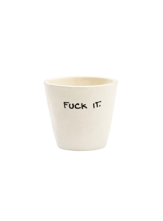 Espresso Cup Fuck It